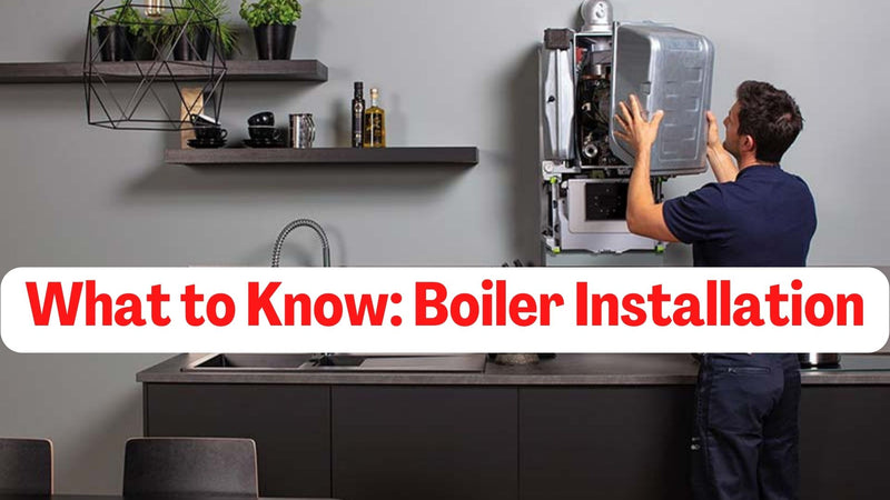 What to Know: Boiler Installation